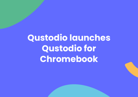 Qustodio launches ‘Qustodio for Chromebook’ to provide greater security for children and teens now studying from home